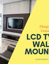 LCD TV Wall Mount - Tips to Keep in mind for your LCD TV Wall Mount